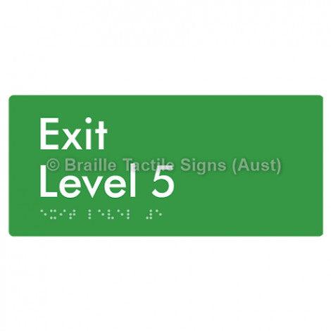 Braille Sign Exit Level 5 - Braille Tactile Signs Aust. - BTS270-05-grn - Custom Signs - Fast Shipping - High Quality - Australian Made &amp; Owned