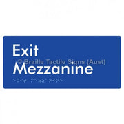 Braille Sign Exit Mezzanine - Braille Tactile Signs Aust. - BTS270-M-blu - Custom Signs - Fast Shipping - High Quality - Australian Made &amp; Owned
