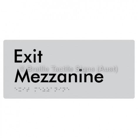 Braille Sign Exit Mezzanine - Braille Tactile Signs Aust. - BTS270-M-slv - Custom Signs - Fast Shipping - High Quality - Australian Made &amp; Owned