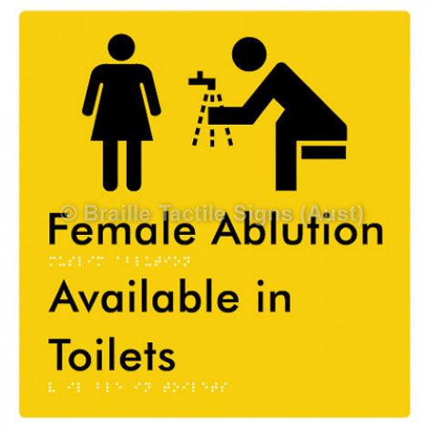 Braille Sign Female Ablution Available in Toilets - Braille Tactile Signs Aust. - BTS323-yel - Custom Signs - Fast Shipping - High Quality - Australian Made &amp; Owned