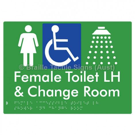 Braille Sign Female Accessible Toilet LH Shower & Change Room - Braille Tactile Signs Aust. - BTS290LH-grn - Custom Signs - Fast Shipping - High Quality - Australian Made &amp; Owned