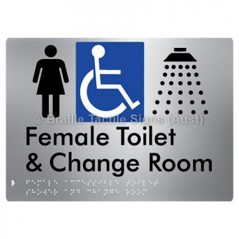 Braille Sign Female Accessible Toilet Shower & Change Room - Braille Tactile Signs Aust. - BTS290-aliS - Custom Signs - Fast Shipping - High Quality - Australian Made &amp; Owned