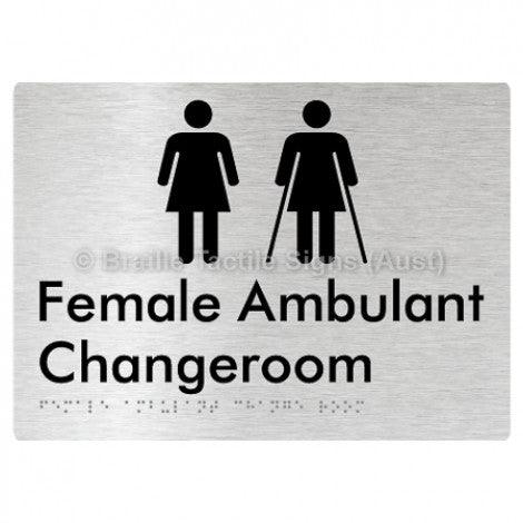 Braille Sign Female Ambulant Changeroom - Braille Tactile Signs Aust. - BTS313-aliB - Custom Signs - Fast Shipping - High Quality - Australian Made &amp; Owned