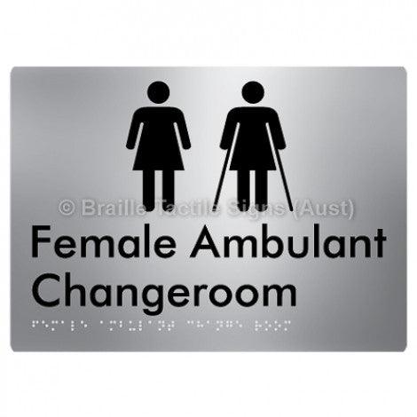 Braille Sign Female Ambulant Changeroom - Braille Tactile Signs Aust. - BTS313-aliS - Custom Signs - Fast Shipping - High Quality - Australian Made &amp; Owned