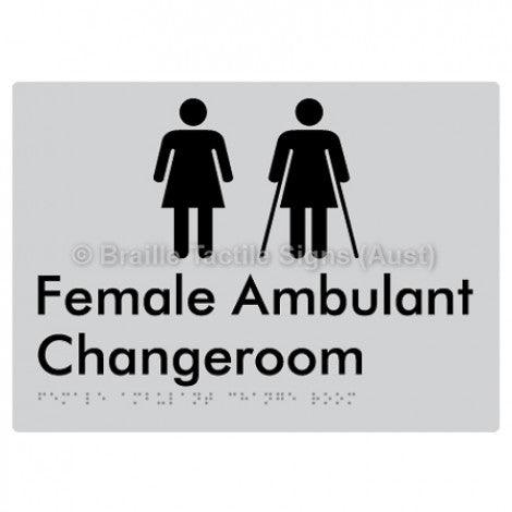 Braille Sign Female Ambulant Changeroom - Braille Tactile Signs Aust. - BTS313-slv - Custom Signs - Fast Shipping - High Quality - Australian Made &amp; Owned