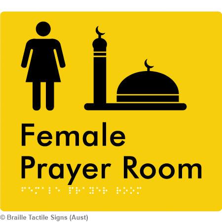 Braille Sign Female Prayer Room - Braille Tactile Signs Aust. - BTS325-yel - Custom Signs - Fast Shipping - High Quality - Australian Made &amp; Owned