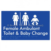 Braille Sign Female Toilet with Ambulant Cubicle and Baby Change w/ Air Lock - Braille Tactile Signs Aust. - BTS358-AL-blu - Custom Signs - Fast Shipping - High Quality - Australian Made &amp; Owned