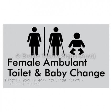 Braille Sign Female Toilet with Ambulant Cubicle and Baby Change w/ Air Lock - Braille Tactile Signs Aust. - BTS358-AL-slv - Custom Signs - Fast Shipping - High Quality - Australian Made &amp; Owned