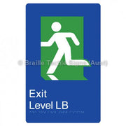 Braille Sign Fire Exit Level Lower Basement - Braille Tactile Signs Aust. - BTS279-LB-blu - Custom Signs - Fast Shipping - High Quality - Australian Made &amp; Owned