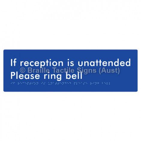 Braille Sign If Reception Is Unattended Please Ring Bell - Braille Tactile Signs Aust. - BTS106-blu - Custom Signs - Fast Shipping - High Quality - Australian Made &amp; Owned