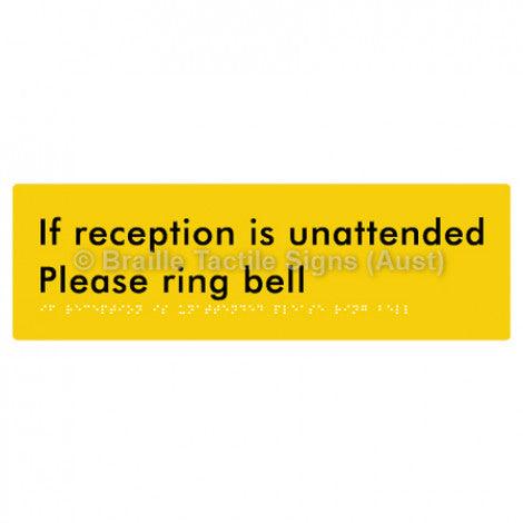 Braille Sign If Reception Is Unattended Please Ring Bell - Braille Tactile Signs Aust. - BTS106-yel - Custom Signs - Fast Shipping - High Quality - Australian Made &amp; Owned