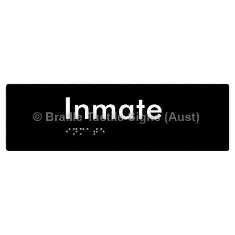 Braille Sign Inmate - Braille Tactile Signs Aust. - BTS219-blk - Custom Signs - Fast Shipping - High Quality - Australian Made &amp; Owned
