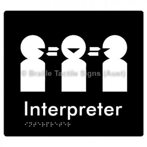 Braille Sign Interpreter - Braille Tactile Signs Aust. - BTS260-blk - Custom Signs - Fast Shipping - High Quality - Australian Made &amp; Owned