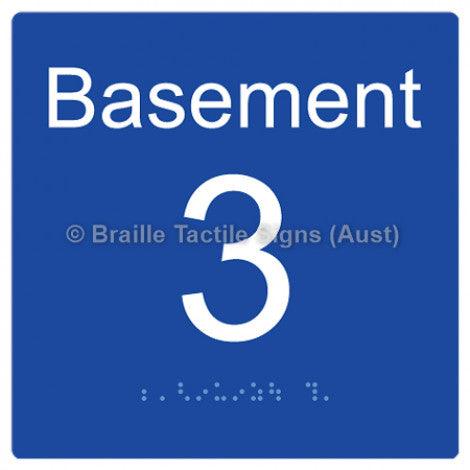 Braille Sign Level Sign - Basement 3 - Braille Tactile Signs Aust. - BTS272-BM-3-blu - Custom Signs - Fast Shipping - High Quality - Australian Made &amp; Owned