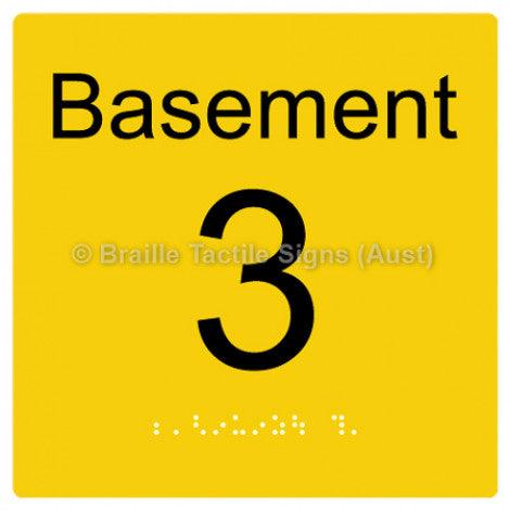 Braille Sign Level Sign - Basement 3 - Braille Tactile Signs Aust. - BTS272-BM-3-yel - Custom Signs - Fast Shipping - High Quality - Australian Made &amp; Owned