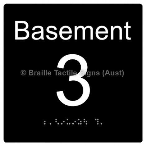 Braille Sign Level Sign - Basement 3 - Braille Tactile Signs Aust. - BTS272-BM-3-blk - Custom Signs - Fast Shipping - High Quality - Australian Made &amp; Owned