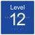 Level Sign - Level 12