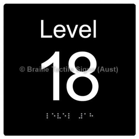 Braille Sign Level Sign - Level 18 - Braille Tactile Signs Aust. - BTS272-18-blk - Custom Signs - Fast Shipping - High Quality - Australian Made &amp; Owned