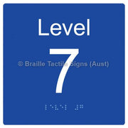 Braille Sign Level Sign - Level 7 - Braille Tactile Signs Aust. - BTS272-07-blu - Custom Signs - Fast Shipping - High Quality - Australian Made &amp; Owned