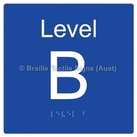 Braille Sign Level Sign - Level B - Braille Tactile Signs Aust. - BTS272-B-blu - Custom Signs - Fast Shipping - High Quality - Australian Made &amp; Owned