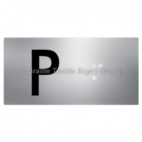 Braille Sign Lift Button Signs (B,G,P,1-10) P - Braille Tactile Signs Aust. - BTS189-P-aliS - Custom Signs - Fast Shipping - High Quality - Australian Made &amp; Owned