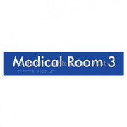 Braille Sign Medical Room 3 - Braille Tactile Signs Aust. - BTS255-03-blu - Custom Signs - Fast Shipping - High Quality - Australian Made &amp; Owned