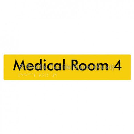 Braille Sign Medical Room 4 - Braille Tactile Signs Aust. - BTS255-04-yel - Custom Signs - Fast Shipping - High Quality - Australian Made &amp; Owned