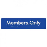 Braille Sign Members Only - Braille Tactile Signs Aust. - BTS261-blu - Custom Signs - Fast Shipping - High Quality - Australian Made &amp; Owned