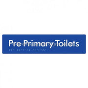 Braille Sign Pre Primary Toilets - Braille Tactile Signs Aust. - BTS163-blu - Custom Signs - Fast Shipping - High Quality - Australian Made &amp; Owned