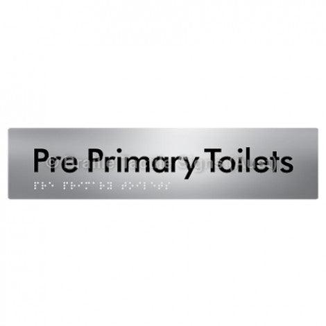 Braille Sign Pre Primary Toilets - Braille Tactile Signs Aust. - BTS163-aliS - Custom Signs - Fast Shipping - High Quality - Australian Made &amp; Owned