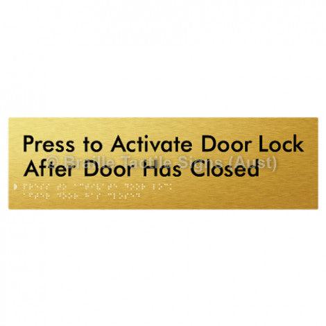 Braille Sign Press to Activate Door Lock After Door Has Closed - Braille Tactile Signs Aust. - BTS208-aliG - Custom Signs - Fast Shipping - High Quality - Australian Made &amp; Owned