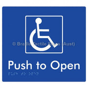 Braille Sign Push to Open - Braille Tactile Signs Aust. - BTS242-blu - Custom Signs - Fast Shipping - High Quality - Australian Made &amp; Owned