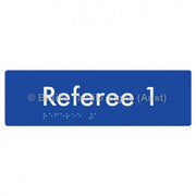 Braille Sign Referee 1 - Braille Tactile Signs Aust. - BTS156-01-blu - Custom Signs - Fast Shipping - High Quality - Australian Made &amp; Owned