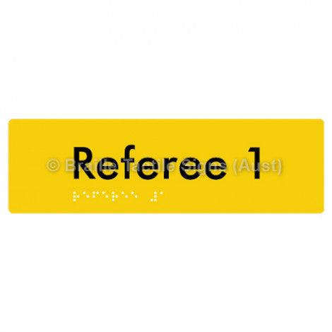 Braille Sign Referee 1 - Braille Tactile Signs Aust. - BTS156-01-yel - Custom Signs - Fast Shipping - High Quality - Australian Made &amp; Owned