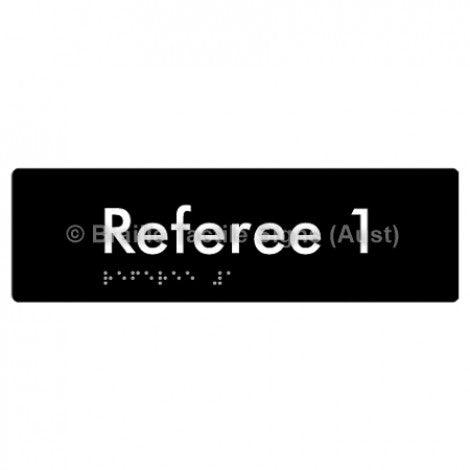 Braille Sign Referee 1 - Braille Tactile Signs Aust. - BTS156-01-blk - Custom Signs - Fast Shipping - High Quality - Australian Made &amp; Owned