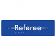 Braille Sign Referee - Braille Tactile Signs Aust. - BTS156-blu - Custom Signs - Fast Shipping - High Quality - Australian Made &amp; Owned