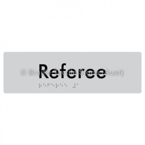 Braille Sign Referee - Braille Tactile Signs Aust. - BTS156-slv - Custom Signs - Fast Shipping - High Quality - Australian Made &amp; Owned