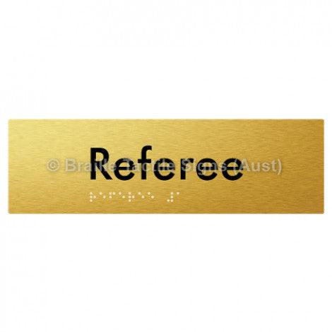Braille Sign Referee - Braille Tactile Signs Aust. - BTS156-aliG - Custom Signs - Fast Shipping - High Quality - Australian Made &amp; Owned