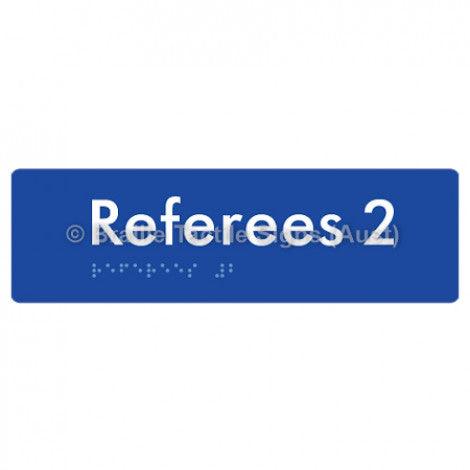 Braille Sign Referees 2 - Braille Tactile Signs Aust. - BTS185-02-blu - Custom Signs - Fast Shipping - High Quality - Australian Made &amp; Owned