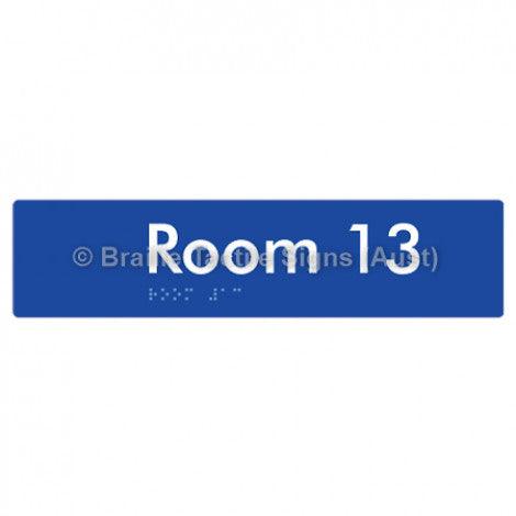 Braille Sign Room 13 - Braille Tactile Signs Aust. - BTS248-13-blu - Custom Signs - Fast Shipping - High Quality - Australian Made &amp; Owned