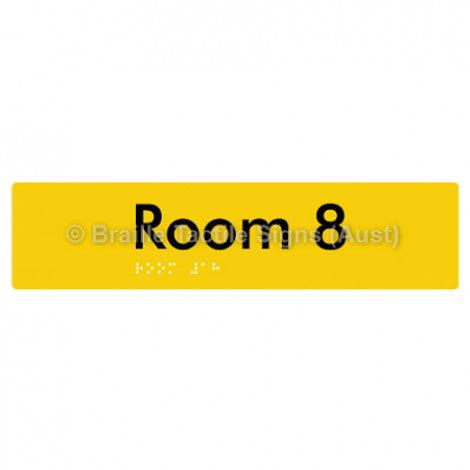 Braille Sign Room 8 - Braille Tactile Signs Aust. - BTS248-08-yel - Custom Signs - Fast Shipping - High Quality - Australian Made &amp; Owned