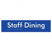 Braille Sign Staff Dining - Braille Tactile Signs Aust. - BTS243-blu - Custom Signs - Fast Shipping - High Quality - Australian Made &amp; Owned