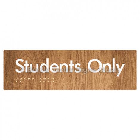 Braille Sign Students Only - Braille Tactile Signs Aust. - BTS132-wdg - Custom Signs - Fast Shipping - High Quality - Australian Made &amp; Owned