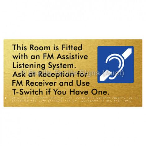 Braille Sign This Room is Fitted with an FM Assistive Listening System. Ask at Reception for FM Receiver and Use T-Switch if You Have One - Braille Tactile Signs Aust. - BTS364-aliG - Custom Signs - Fast Shipping - High Quality - Australian Made &amp; Owned