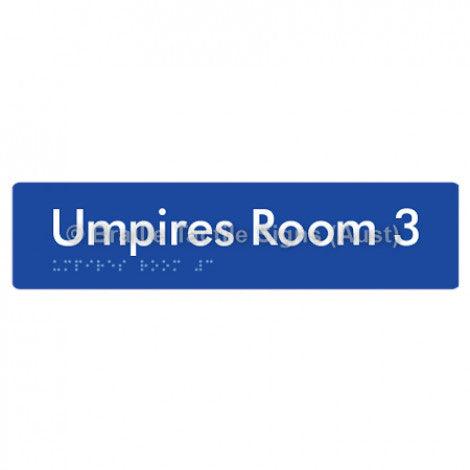 Braille Sign Umpires Room 3 - Braille Tactile Signs Aust. - BTS129-03-blu - Custom Signs - Fast Shipping - High Quality - Australian Made &amp; Owned