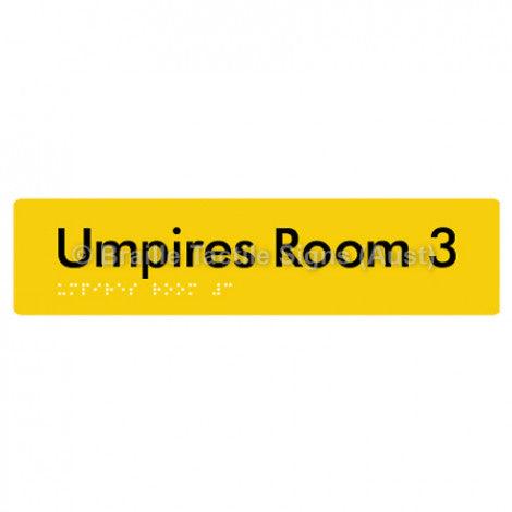 Braille Sign Umpires Room 3 - Braille Tactile Signs Aust. - BTS129-03-yel - Custom Signs - Fast Shipping - High Quality - Australian Made &amp; Owned
