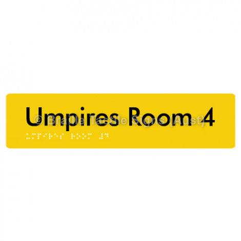 Braille Sign Umpires Room 4 - Braille Tactile Signs Aust. - BTS129-04-yel - Custom Signs - Fast Shipping - High Quality - Australian Made &amp; Owned