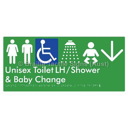 Braille Sign Unisex Accessible Toilet LH / Shower / Baby Change w/ Large Arrow: - Braille Tactile Signs Aust. - BTS83LHn->D-grn - Custom Signs - Fast Shipping - High Quality - Australian Made &amp; Owned