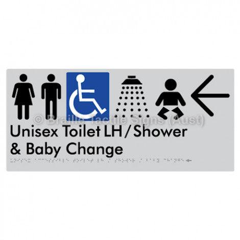 Braille Sign Unisex Accessible Toilet LH / Shower / Baby Change w/ Large Arrow: - Braille Tactile Signs Aust. - BTS83LHn->L-slv - Custom Signs - Fast Shipping - High Quality - Australian Made &amp; Owned