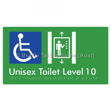 Braille Sign Unisex Accessible Toilet on Level 10 Via Lift - Braille Tactile Signs Aust. - BTS276-10-grn - Custom Signs - Fast Shipping - High Quality - Australian Made &amp; Owned